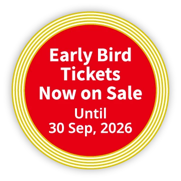 Early Bird Tickests Now on Sale Until 30 Sep, 2026